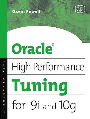 Oracle High Performance Tuning for 9i and 10g - Powell, Gavin