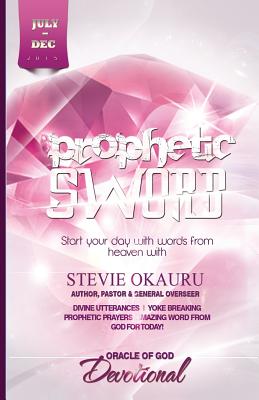 Oracle of Devotional July to Dec 2015: Prophetic Sword - Okauru, Stevie, and Mark, Asemota (Designer)