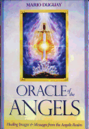 Oracle of the Angels: Healing Images & Messages from the Angelic Realm