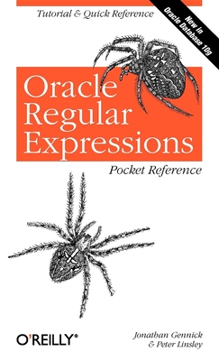 Oracle Regular Expressions Pocket Reference - Gennick, Jonathan, and Linsley, Peter