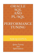 Oracle SQL and PL/SQL Performance Tuning: Query Tuning and Optimization