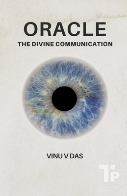 Oracle: The Divine Communication - V Das, Vinu