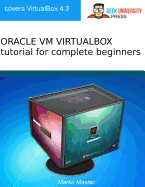 Oracle VM Virtualbox Tutorial for Complete Beginners