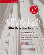 Oracle8i Certified Professional DBA Practice Exam