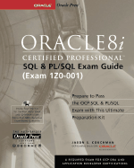 Oracle8i Certified Professional SQL & PL/SQL Exam Guide (Book )