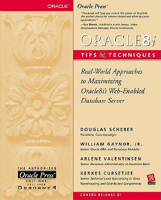 Oracle8i Tips and Techniques - Scherer, Douglas, and Cursetjee, Xerxes, and Valentinsen, Arlene