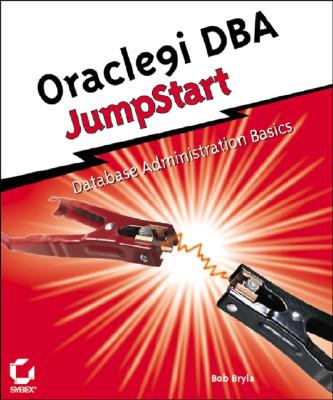 Oracle9i DBA Jumpstart - Bryla, Bob