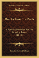 Oracles from the Poets: A Fanciful Diversion for the Drawing Room (1848)