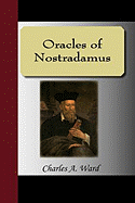 Oracles of Nostradamus - Ward, Charles A