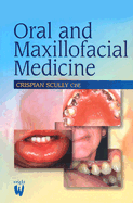 Oral and Maxillofacial Medicine: The Basis of Diagnosis and Treatment