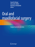 Oral and Maxillofacial Surgery: Surgical Textbook and Atlas