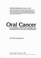 Oral Cancer: The Diagnosis, Therapy, Management, and Rehabilitation of the Oral Cancer Patient