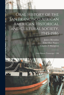 Oral History of the San Francisco African American Historical and Cultural Society, 1945-1986: Oral History Transcript / 198