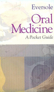 Oral Medicine: A Pocket Guide - Eversole, Lewis Roy, Dds, Ma