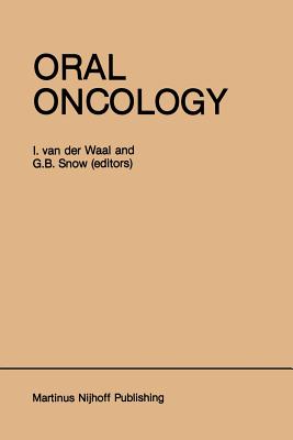 Oral Oncology - Van Der Waal, I (Editor), and Snow, G B (Editor)