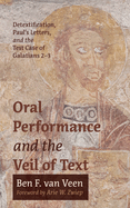 Oral Performance and the Veil of Text