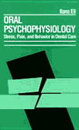 Oral Psychophysiology: Stress, Pain, and Behavior in Dental Care