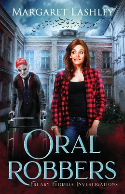 Oral Robbers - Lashley, Margaret