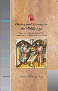 Orality and Literacy in the Middle Ages: Essays on a Conjunction and Its Consequences in Honour of D. H. Green