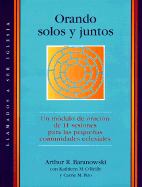 Orando Solos y Juntos