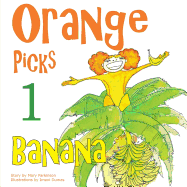 Orange Picks 1 Banana: Encourages Healthy Nutrition for Kids