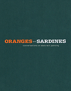 Oranges and Sardines: Conversations on Abstract Painting