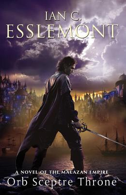 Orb Sceptre Throne: A Novel of the Malazan Empire - Esslemont, Ian C