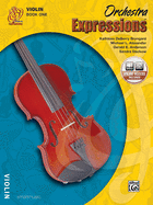Orchestra Expressions, Book One Student Edition: Violin, Book & Online Audio