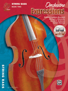 Orchestra Expressions, Book Two Student Edition: String Bass, Book & Online Audio