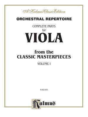 Orchestral Repertoire Complete Parts for Viola from the Classic Masterpieces, Vol 1 - Alfred Music