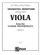 Orchestral Repertoire Complete Parts for Viola from the Classic Masterpieces, Vol 1