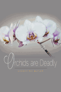 Orchids Are Deadly