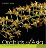 Orchids of Asia - Teoh, Eng-Soon