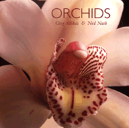 Orchids - Allikas, Greg, and Nash, Ned (Text by)