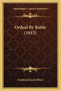 Ordeal by Battle (1915)