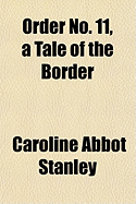Order No. 11, a Tale of the Border