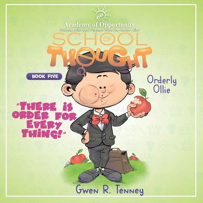 Orderly Ollie: There Is Order for Everything - Tenney, Gwen R