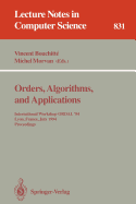 Orders, Algorithms and Applications: International Workshop Ordal '94, Lyon, France, July 4-8, 1994. Proceedings