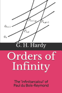 Orders of Infinity: The 'Infinitarcalcul' of Paul du Bois-Reymond