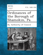 Ordinances of the Borough of Shamokin, Pa.