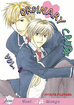 Ordinary Crush: Volume 2 - Fujiyama, Hyouta