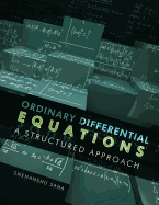 Ordinary Differential Equations: A Structured Approach