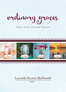 Ordinary Graces: Word Gifts for Any Season