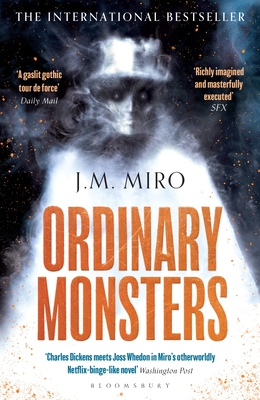 Ordinary Monsters: The dark and dazzling Sunday Times bestseller and first book in the Talents Trilogy - Miro, J M