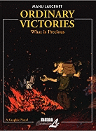 Ordinary Victories: What Is Precious: Volume 2