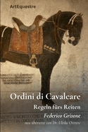 Ordini di Cavalcare: Die Regeln f?rs Reiten