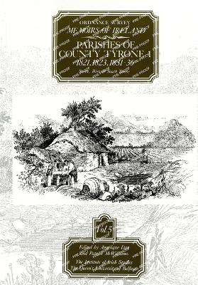 Ordnance Survey Memoirs of Ireland, Vol 5: County Londonderry XIV, 1833-4, 1836, 1838 - Day, A (Editor)