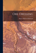 Ore Dressing