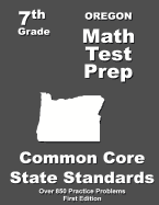 Oregon 7th Grade Math Test Prep: Common Core Learning Standards