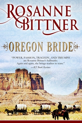 Oregon Bride - Bittner, Rosanne